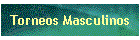 Torneos Masculinos